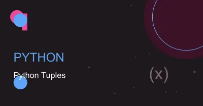 Working with Tuples in Python